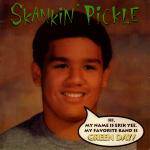 Skankin' Pickle : Hi, My Name Is Erik Yee. My Favorite Band Is Green Day!